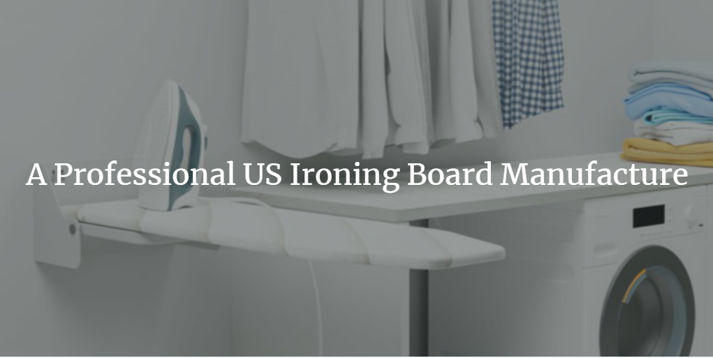 ironing board manufacturers usa